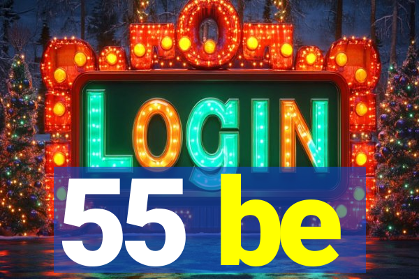 55 be